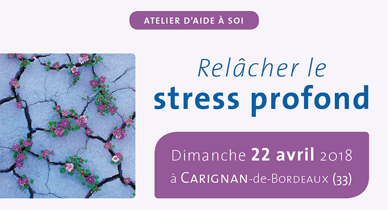 Relâcher le stress profond - 22 avril 2018
